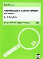 Grundwissen Sachunterricht: Das Wetter 2.-4. Schuljahr