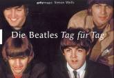 Die Beatles - Tag für Tag 