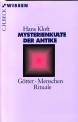 Mysterienkulte der Antike Götter - Menschen - Rituale