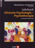 Lehrbuch Klinische Psychologie - Psychotherapie 