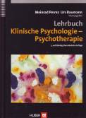 Lehrbuch Klinische Psychologie - Psychotherapie 