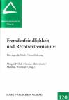 Fremdenfeindlichkeit und Rechtsextremismus Eine jugendpolitische Herausforderung