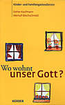 Wo wohnt unser Gott 