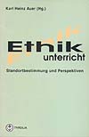 Ethikunterricht Standortbestimmung und Perspektiven