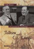 Tolkien und C.S. Lewis - Das Geschenk der Freundschaft
