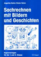 Sachrechnen mit Bildern und Geschichten Kopiervorlagen für die 1. und 2. Klasse