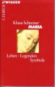 Maria Leben - Legenden - Symbole