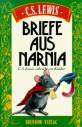 Briefe aus Narnia C. S. Lewis schreibt an Kinder