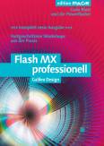 Flash MX professionell Fortgeschrittene Workshops aus der Praxis - Komplett neue Auflage, mit CD