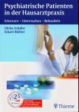Psychiatrische Patienten in der Hausarztpraxis Erkennen - Untersuchen - Behandeln