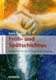 Früh- und Spätschichten Andachten in der Fasten- und Osterzeit