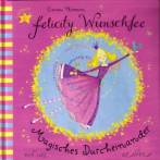 Felicity Wunschfee- Magisches Durcheinander 