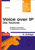 Voice over IP, Die Technik Grundlagen und Protokolle für Multimedia-Kommunikation