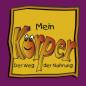 Mein Körper - Der Weg der Nahrung 