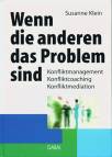Wenn die anderen das Problem sind Konfliktmanagement, Konfliktcoaching, Konfliktmediation