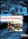 FAQ Textil und Bekleidung Die 100 wichtigsten Fragen zu Textil und Bekleidung 