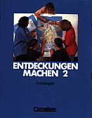 Entdeckungen machen 2 Grundausgabe ab dem 7. Schuljahr