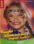 Kinder schminken - einfach anders Lustig - tierisch - gruselig