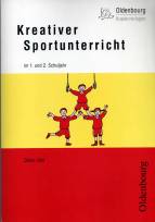 Kreativer Sportunterricht im 1. und 2. Schuljahr 