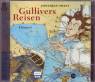 Gullivers Reisen. 2 Audio-CDs Nach Liliput und Brobdingnag. Nach Laputa, Balnibarbi, Luggnagg, Glubbdubdrib und ins Land der Houyhnhnms