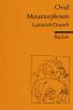 Ovid: Metamorphosen Lateinisch/Deutsch