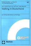Stalking in Deutschland Aus Sicht der Betroffenen und Verfolger