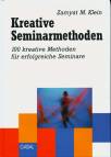 Kreative Seminarmethoden 100 kreative Methoden für erfolgreiche Seminare