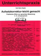 Aufsatzkorrektur - leicht gemacht Praktische Hilfen zur gerechten Bewertung