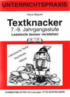 Textknacker 7. - 9. Jahrgangsstufe Lesetexte besser verstehen