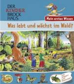 Was lebt und wächst im Wald? 