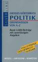 GROSSES WÖRTERBUCH POLITIK GRUNDWISSEN VON A-Z