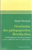 Geschichte des pädagogischen Berufsethos Realbedingungen für Lehrerhandeln von der Antike bis zum 21. Jahrhundert