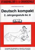Deutsch kompakt 2. Jahrgangsstufe Band III