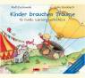 Kinder brauchen Träume 12 bunte Liedergeschichten