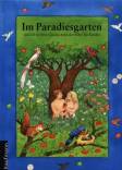 Im Paradiesgarten und 28 weitere Geschichten der Bibel für Kinder