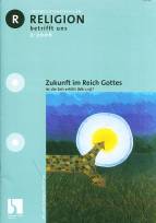 Zukunft im Reich Gottes ist die Zeit erfüllt (Mk 1,15)?