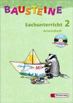 Bausteine Sachunterricht 2. Arbeitsheft mit CD-ROM Neubearbeitung