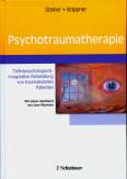 Psychotraumatherapie Tiefenpsychologisch-imaginative Behandlung von traumatisierten Patienten