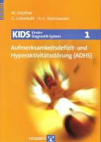 Kids 1 - Aufmerksamkeitsdefizit- und Hyperaktivitätsstörung (ADHS) 