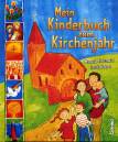 Mein Kinderbuch zum Kirchenjahr 