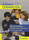 Musteraufsätze - erläutert und kommentiert 5. - 7. Schuljahr (G8)