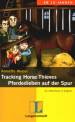 Tracking Horse Thieves - Pferdedieben auf der Spur An Adventure in English