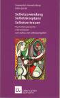 Selbstzuwendung, Selbstakzeptanz, Selbstvertrauen Psychotherapeutische Intervention zum Aufbau von Selbstwertgefühl