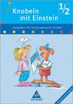 Knobeln mit Einstein 1/2 Aufgaben für leistungsstarke Kinder