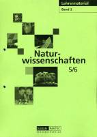 Naturwissenschaften 5/6 - Lehrermaterial Band 2