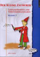 Der kleine Zauberer Lesegeschichten und Verständnisaufgaben - Klasse 1