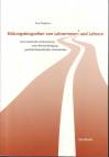 Bildungsbiografien von Lehrerinnen und Lehrern Eine empirische Untersuchung unter Berücksichtigung geschlechtsspezifischer Unterschiede