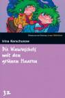 Die Wawuschels mit den grünen Haaren 