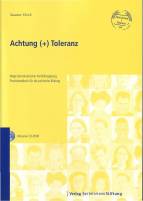 Achtung plus Toleranz, incl. CD-ROM Wege demokratischer Konfliktregelung. Praxishandbuch für die politische Bildung