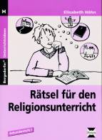 Rätsel für den Religionsunterricht Sekundarstufe I